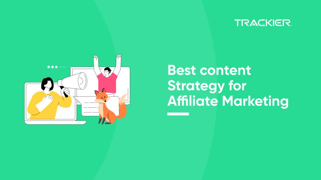 Best content Strategy for Affiliate Marketing