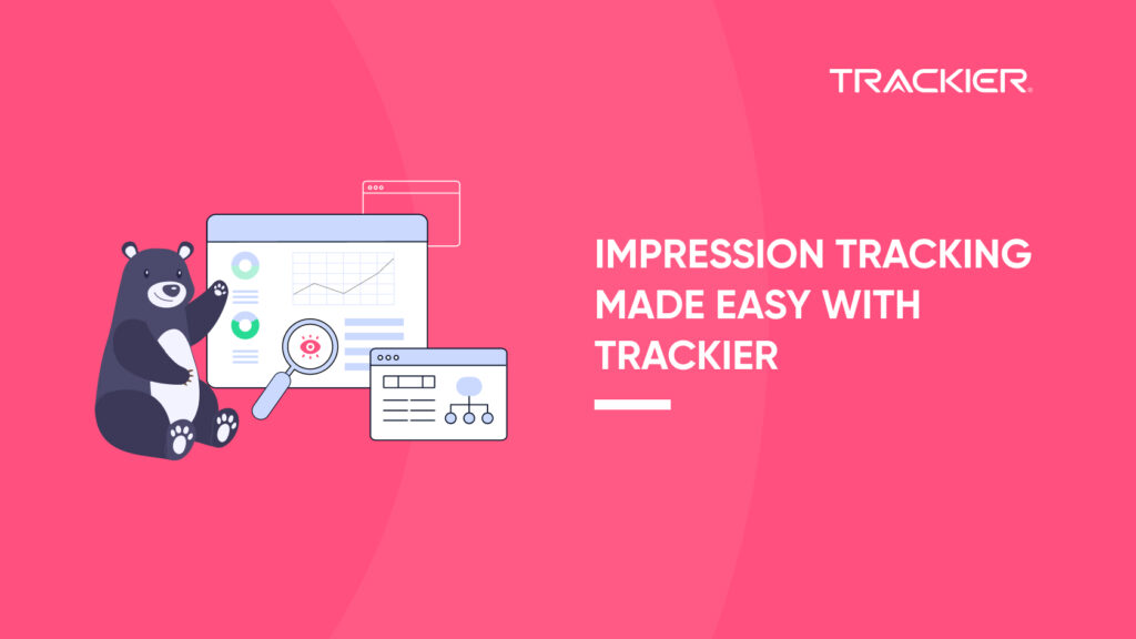 IMPRESSION TRACKING