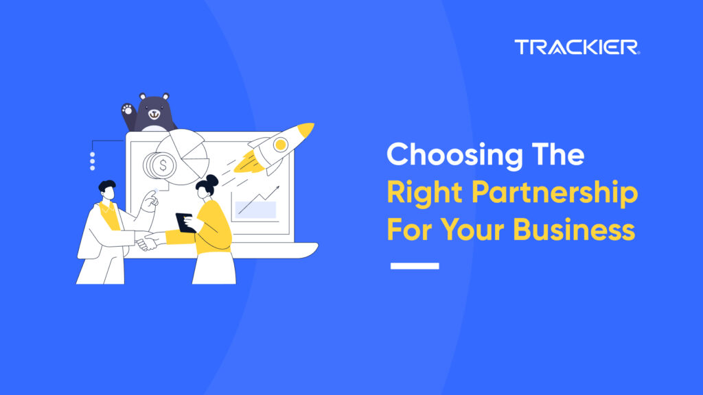 THE RIGHT PARTNERSHIP FOR YOUR BUSINESS