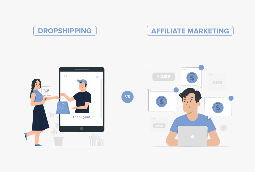 Affiliate Marketing vs Dropshipping