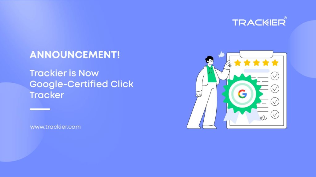 Trackier is now certified as a click tracker by google ads