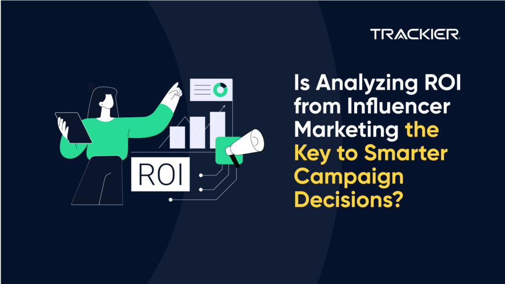 Analyzing ROI from Influencer Marketing
