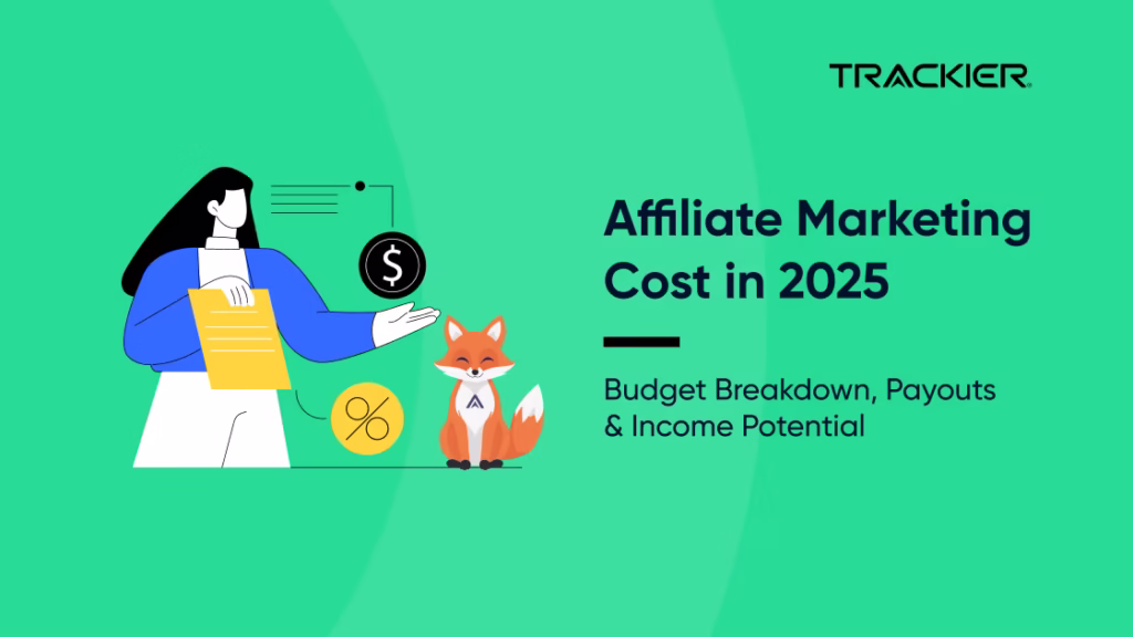 Affiliate Marketing Cost, Budget and ROI in 2025