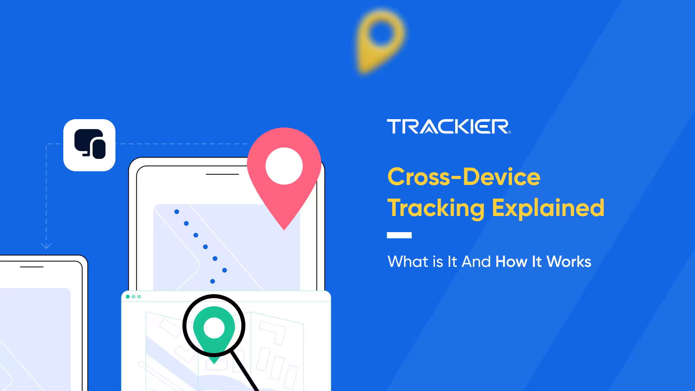 Cross Device Tracking